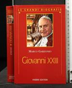 Le Grandi Biografie Giovanni Xxiii