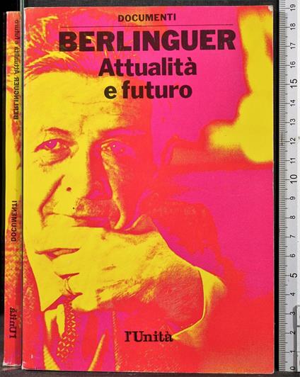 Attualità e futuro - Enrico Berlinguer - copertina