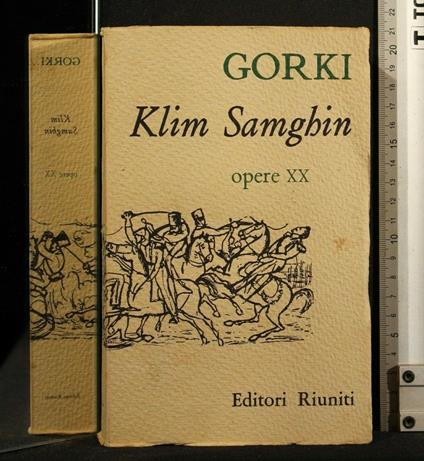 Klim Samghin Opere Xx - Maksim Gorkij - copertina