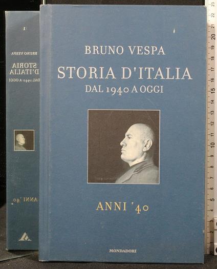 Storia D'Italia Dal 1940 a Oggi. Ani - Bruno Vespa - copertina