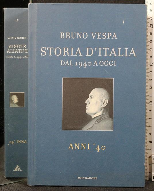 Storia D'Italia Dal 1940 a Oggi. Ani - Bruno Vespa - copertina