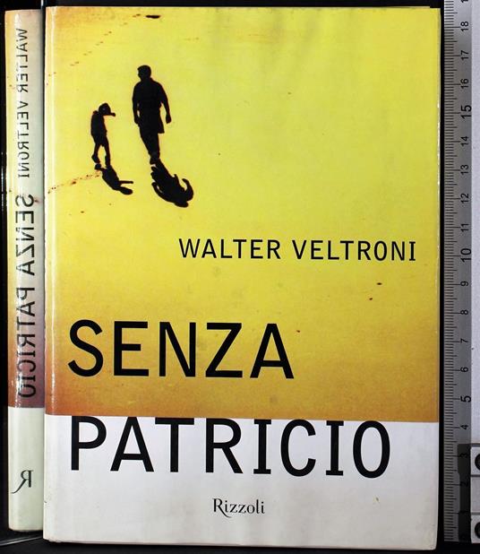 Senza patricio - Walter Veltroni - copertina