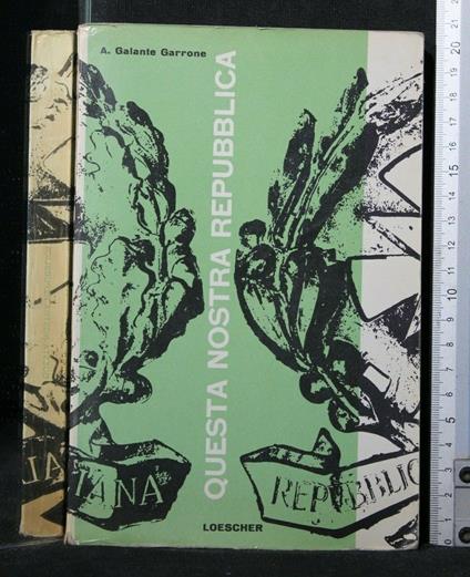 Questa Nostra Repubblica - Alessandro Galante Garrone - copertina