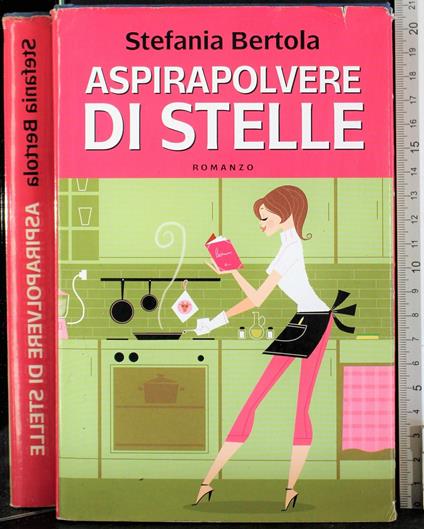 Aspirapolvere di stelle - Stefania Bertola - copertina