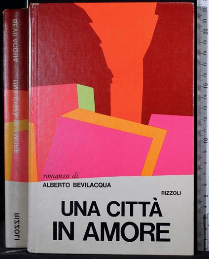 Una città in amore - Alberto Bevilacqua - copertina