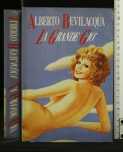 La Grande Giò - Alberto Bevilacqua - copertina
