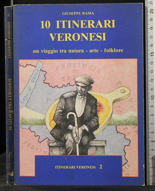 10 Itinerari Veronesi. Vol 2 - Giuseppe Rama - copertina