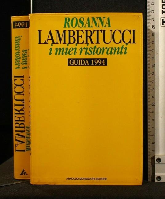 I Miei Ristoranti Guida 1994 - Rosanna Lambertucci - Libro Usato
