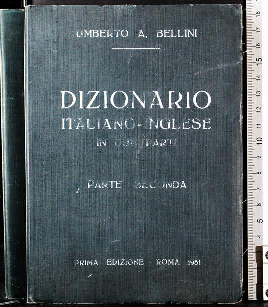 Dizionario italiano-inglese in due parti. Parte 2 - Vincenzo Bellini - copertina