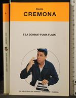 E La Donna? Fuma Fuma!