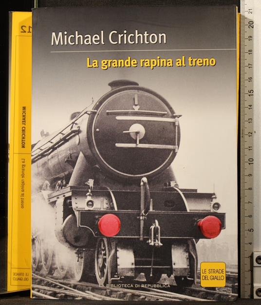 La grande rapina al treno - Michael Crichton - copertina