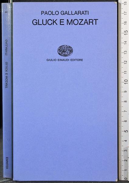 Gluck e Mozart - Paolo Gallarati - copertina