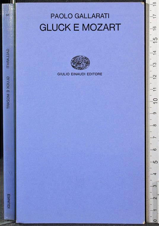 Gluck e Mozart - Paolo Gallarati - copertina