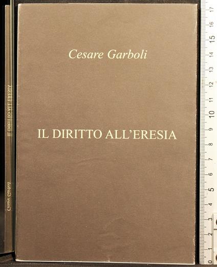 Il diritto all'eresia - Cesare Garboli - copertina