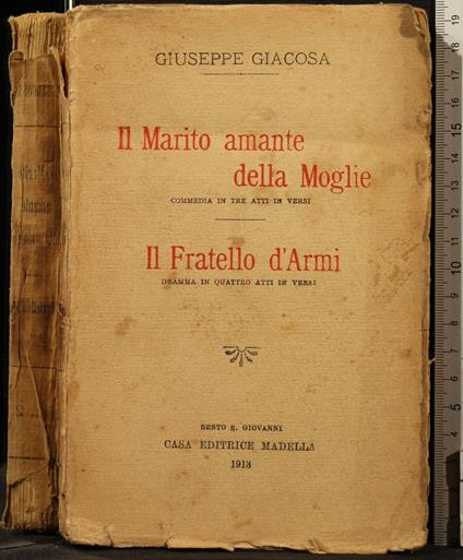 Il Marito Amante Della Moglie. Il Fratello D'Armi - Giuseppe Giacosa - copertina