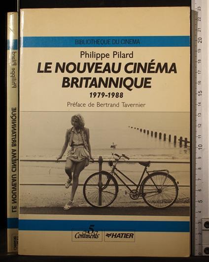 Le nouveau cinema Britannique 1979-1988 - Philippe Pilard - copertina