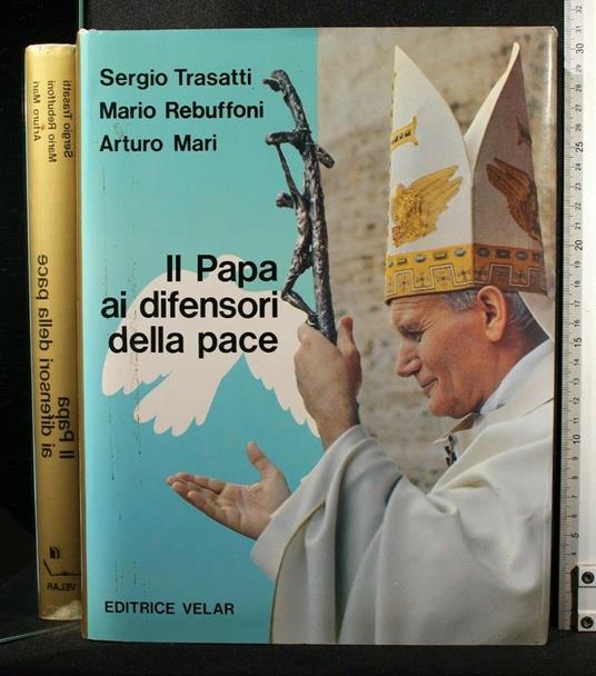 Il Papa Ai Difensori Della Pace - Sergio Trasatti - copertina