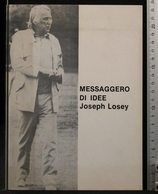 Messaggero di Idee. Joseph Losey - Paolo Vecchi - copertina