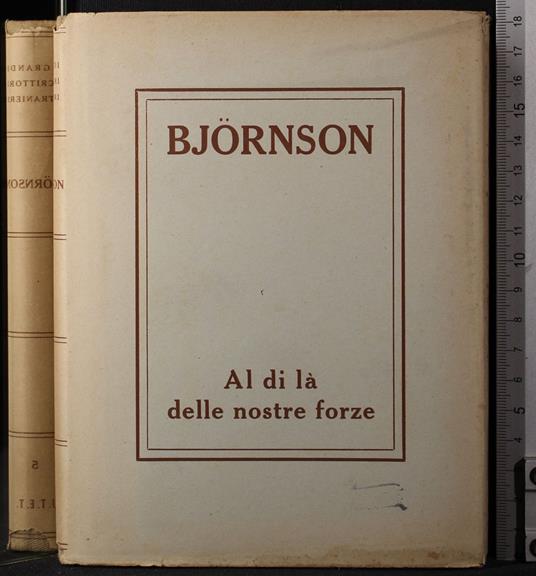 I grandi scrittori stranieri. Al di la delle nostre forze - Bjørnstjerne Bjørnson - copertina
