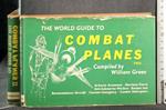 The World Guide To Combat Plaes One, Two