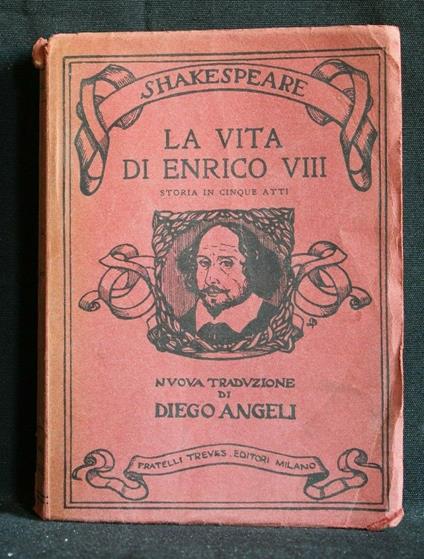 La Vita di Enrico Viii - Diego Angeli - copertina
