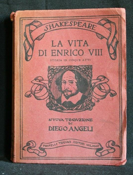 La Vita di Enrico Viii - Diego Angeli - copertina