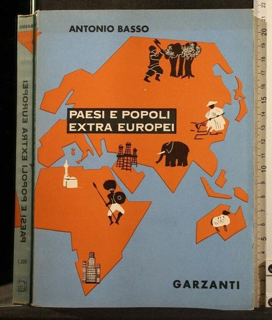 Paesi e Popoli Extra Europei Volume 1 - Antonio Basso - copertina