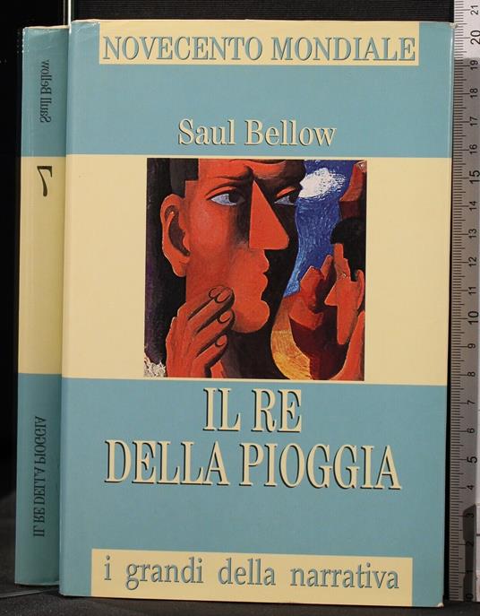 Il Re Della Pioggia - Saul Bellow - copertina
