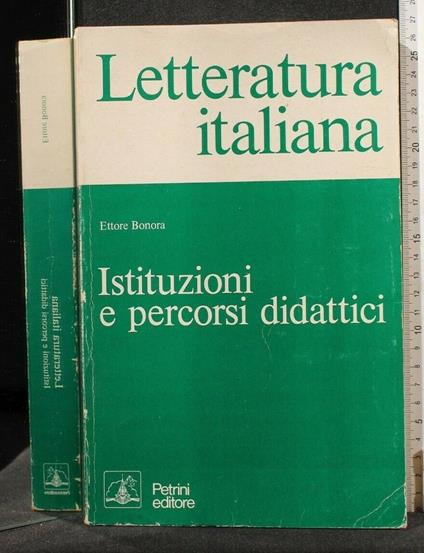 Letteratura Italiana Istituzioni e Percorsi Didattici - Ettore Bonora - copertina