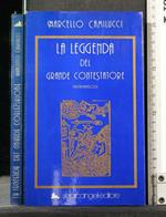 La Leggenda Del Grande Contestatore