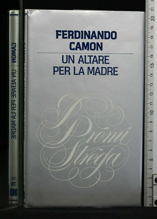 Premio Strega 1978: Un Altare per La Madre - Ferdinando Camon - copertina