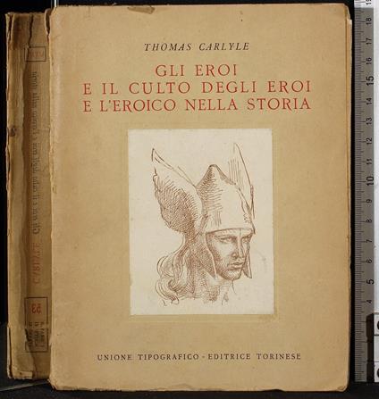 Gli eroi e il culto degli eroi e l'eroico nella storia - Thomas Carlyle - copertina