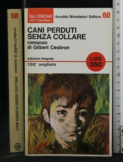 Cani Perduti Senza Collare - Gilbert Cesbron - copertina