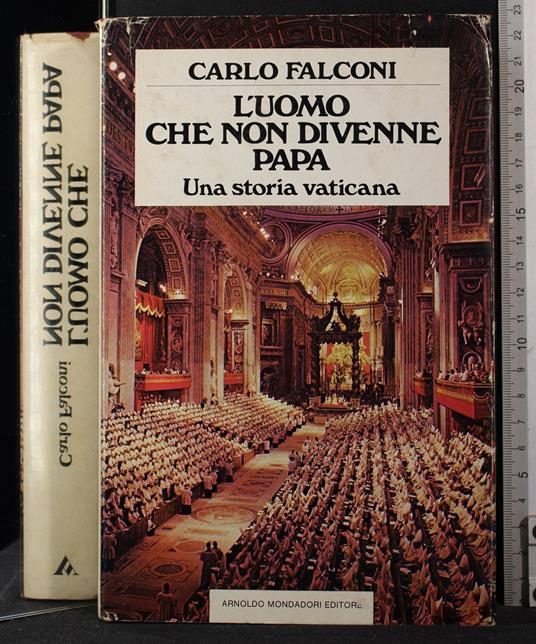 L' uomo che non divenne papa - Carlo Falconi - copertina