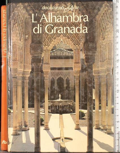 Documenti d'arte. L'Alhambra di Granada - Cesco Vian - copertina