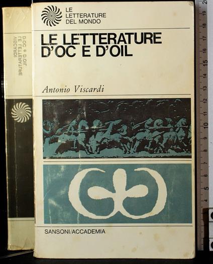 Le letterature d'Oc e d'Oil - Antonio Viscardi - copertina