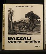 Bazzali. Opera Grafica. Cesare Vivaldi. Trevi.