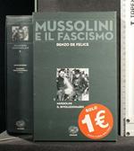 Mussolini e Il Fascismo Vol 1