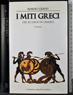I miti Greci Volume I