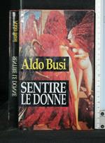 Sentire Le Donne. Aldo Busi. Club