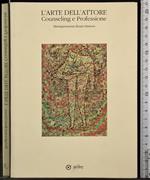 L' arte dell'attore counseling e professione