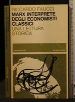 Marx Interprete Degli Economisti Classici Una Lettura Storica