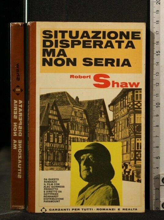 Situazione Disperata Ma Non Seria - Robert Shaw - copertina