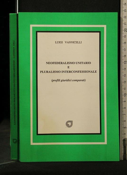 Neofederalismo Unitario e Pluralismo Interconfessionale - Luigi Vannicelli - copertina