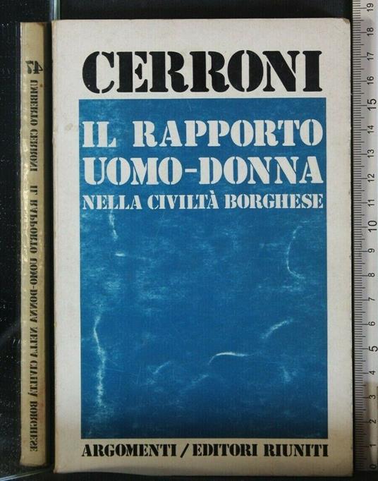Il Rapporto Uomo-Donna Nella Civiltà Borghese - Umberto Cerroni - copertina
