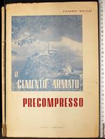 Il cemento armato. Precompresso