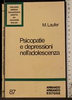 Psicopatie e depressioni nell'adolescenza