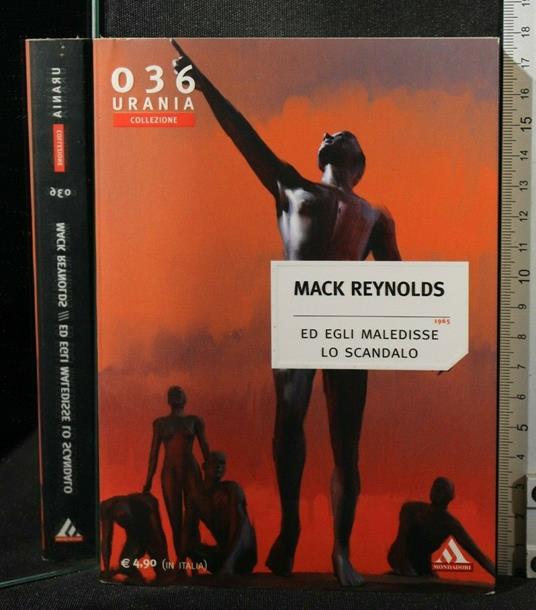 Ed Egli Maledisse Lo Scandalo - Mack Reynolds - copertina