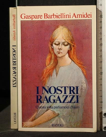 I Nostri Ragazzi - Gaspare Barbiellini Amidei - copertina