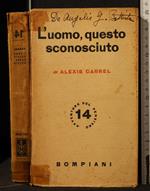 L' Uomo, Questo Sconosciuto